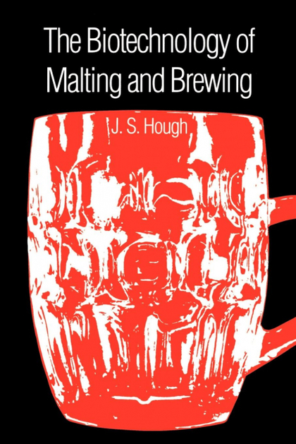 THE BIOTECHNOLOGY OF MALTING AND BREWING