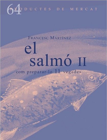 EL SALMÓ II. COM PREPARAR-LO 11 VEGADES