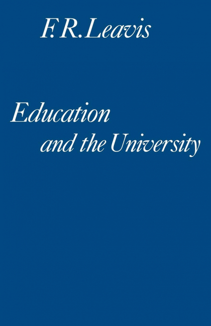 EDUCATION AND THE UNIVERSITY