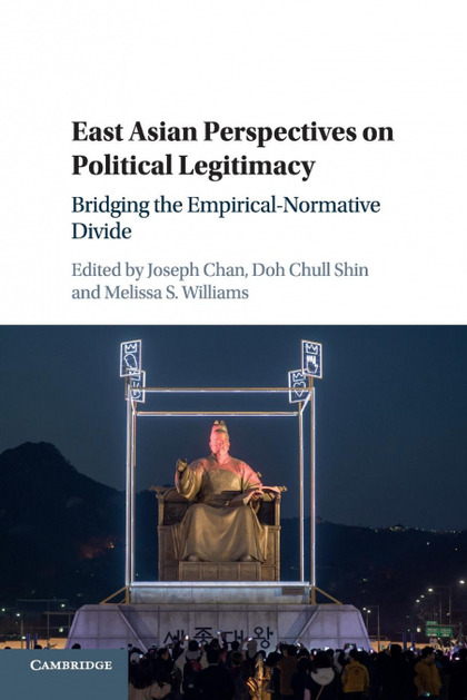 EAST ASIAN PERSPECTIVES ON POLITICAL LEGITIMACY