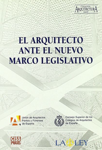 EL ARQUITECTO ANTE EL NUEVO MARCO LEGISLATIVO