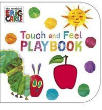 THE VERY HUNGRY CATERPILLAR: TOUCH AND FEEL