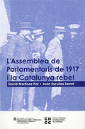 ASSEMBLEA DE PARLAMENTARIS DE 1917 I LA CATALUNYA REBEL/L´.
