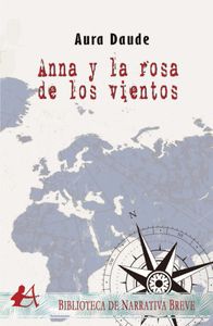 ANNA Y LA ROSA DE LOS VIENTOS.