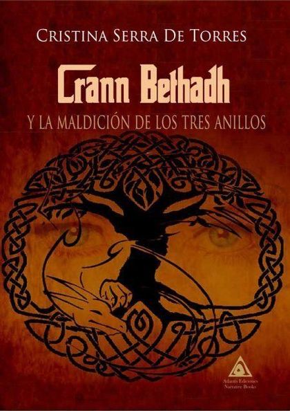 CRANN BETHADH Y LA MALDICIÓN DE LOS TRES ANILLOS
