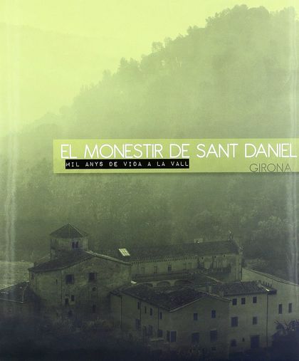 MONESTIR DE SANT DANIEL, EL