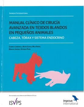 MANUAL CLÍNICO DE CIRUGÍA AVANZADA DE TEJIDOS BLANDOS EN PEQUEÑOS ANIMALES. CABE
