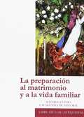 PREPARACION AL MATRIMONIO (CATEQUISTAS) Y LA VIDA FAMILIAR