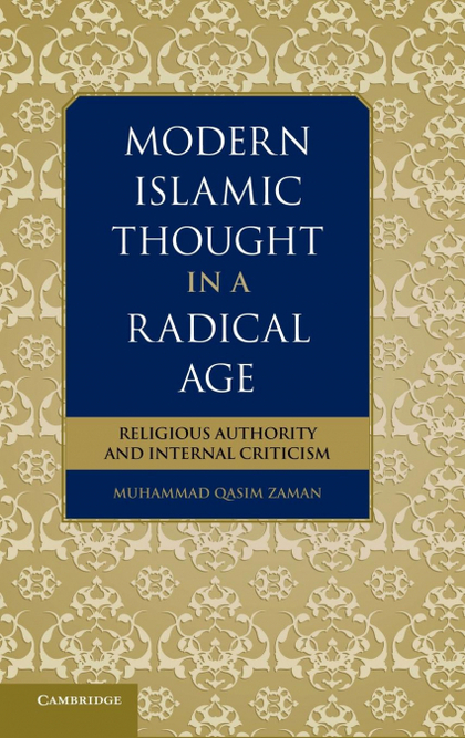 MODERN ISLAMIC THOUGHT IN A RADICAL AGE