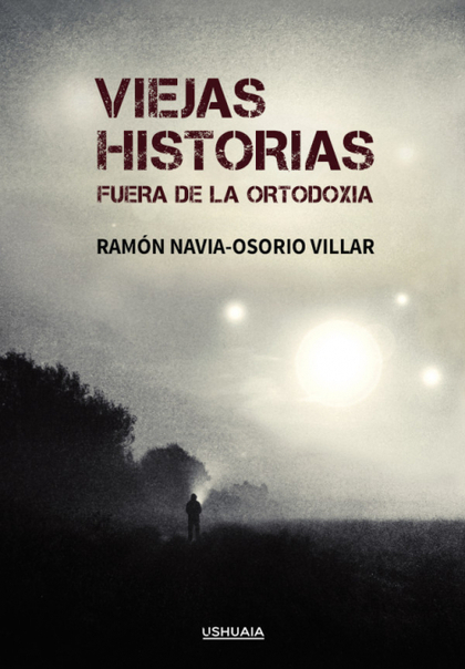 VIEJAS HISTORIAS FUERA DE LA ORTODOXIA.