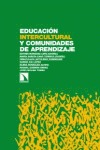 EDUCACIÓN INTERCULTURAL Y COMUNIDADES DE APRENDIZAJE