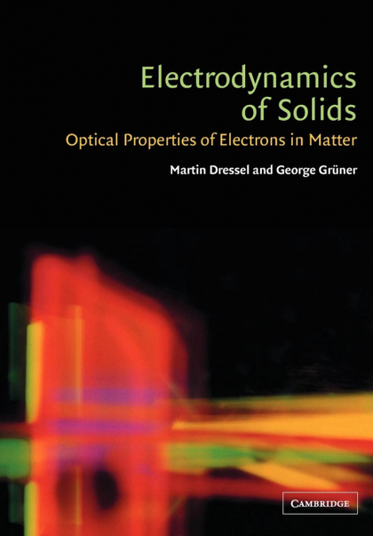 ELECTRODYNAMICS OF SOLIDS. OPTICAL PROPERTIES OF ELECTRONS IN MATTER