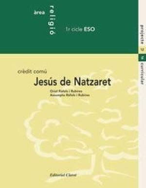 JESÚS DE NATZARET, ÀREA DE RELIGIÓ, 2 ESO, CRÈDIT COMÚ