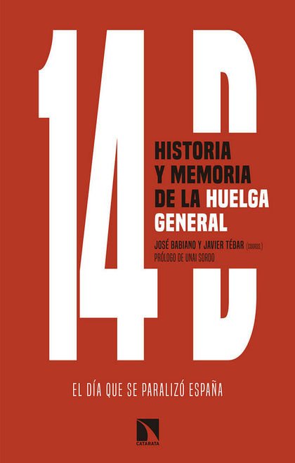 14D, HISTORIA Y MEMORIA DE LA HUELGA GENERAL
