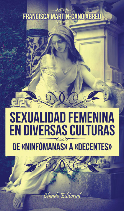 SEXUALIDAD FEMENINA EN DIVERSAS CULTURAS - TOMO I