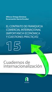 EL CONTRATO DE FRANQUICIA COMERCIAL INTERNACIONAL( IMPORTANCIA Y CUESTIONES PRAC.