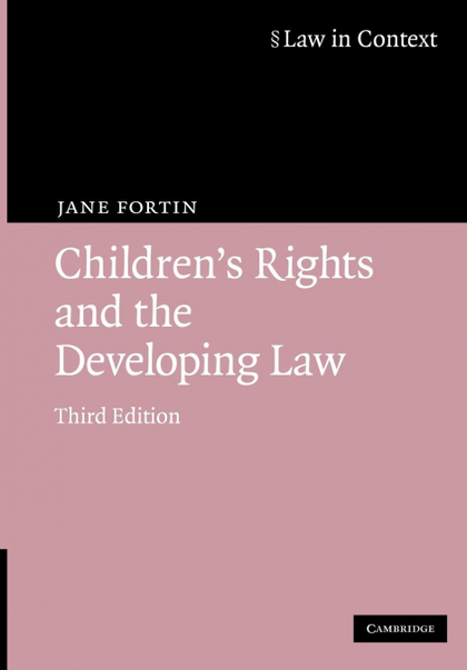 CHILDREN'S RIGHTS AND THE DEVELOPING LAW