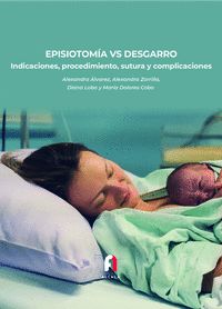 EPISIOTOMIA VS DESGARRO. INDICACIONES, PROCEDIMIENTO, SUTURA Y COMPLICACIONES