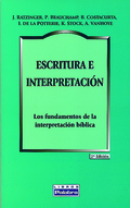ESCRITURA E INTERPRETACIÓN : LOS FUNDAMENTOS DE LA INTERPRETACIÓN BÍBLICA