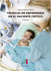 TECNICAS DE ENFERMERIA EN EL PACIENTE CRITICO-3 EDICIÓN