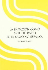 LA IMITACION COMO ARTE LITERARIO EN EL SIGLO XVI ESPAÑOL