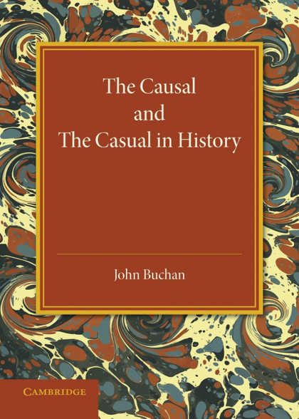 THE CAUSAL AND THE CASUAL IN HISTORY