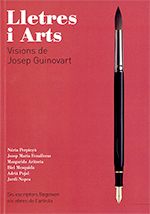 LLETRES I ARTS. VISIONS DE JOSEP GUINOVART