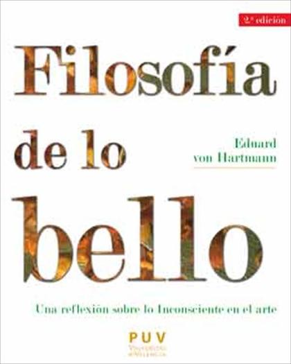 FILOSOFÍA DE LO BELLO, 2A ED.                                                   UNA REFLEXIÓN S
