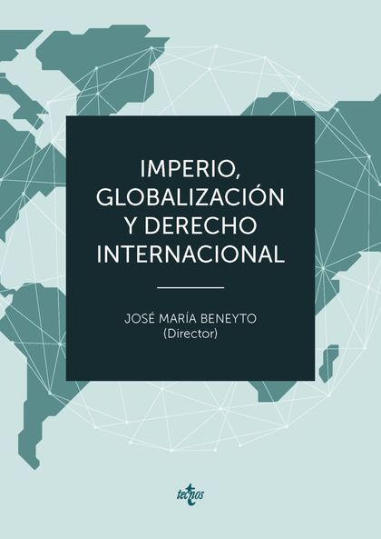 IMPERIO, GLOBALIZACIÓN Y DERECHO INTERNACIONAL.