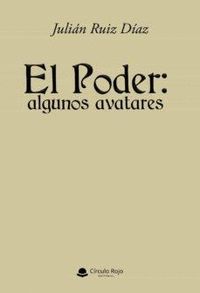 EL PODER: ALGUNOS AVATARES