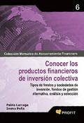 CONOCER LOS PRODUCTOS FINANCIEROS DE INVERSIÓN COLECTIVA : TIPOS DE FONDOS Y SOCIEDADES DE INVE