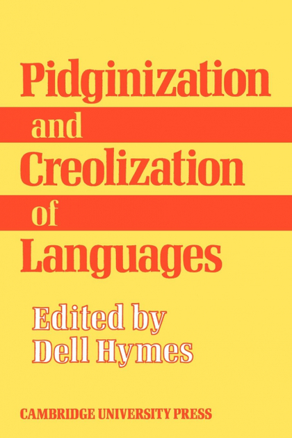 PIDGINIZATION AND CREOLIZATION OF LANGUAGES