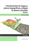 UF0429 - INTERPRETACIÓN DE MAPAS Y PLANOS TOPOGRÁFICOS Y DIBUJO DE PLANOS SENCIL