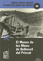 MUSEU DE LES MINES DE BELLMUNT DEL PRIORAT, EL