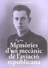 MEMORIES D'UN MECANIC DE L'AVIACIO REPUBLICANA