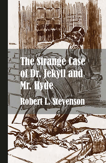 THE STRANGE CASE OF DR JEKYLL AND MR HYDE (NUEVA EDICIÓN).