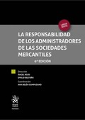 LA RESPONSABILIDAD DE LOS ADMINISTRADORES DE LAS SOCIEDADES MERCANTILES 6ª EDICI