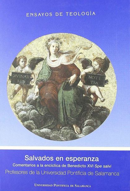 SALVADOS EN ESPERANZA : COMENTARIOS A LA ENCÍCLICA DE BENEDICTO XVI ŽSPE SALVIŽ