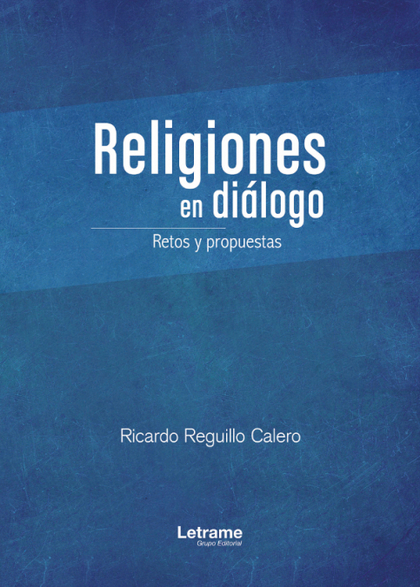 RELIGIONES EN DIÁLOGO - RETOS Y PROPUESTAS