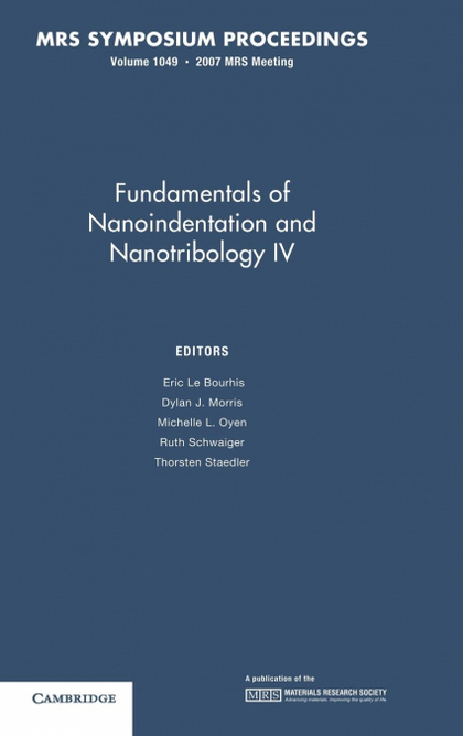 FUNDAMENTALS OF NANOINDENTATION AND NANOTRIBOLOGY IV