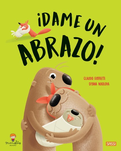 DAME UN ABRAZO. LIBROS ILUSTRADOS. EDIC. ILUSTRADO (ESPAÑOL)