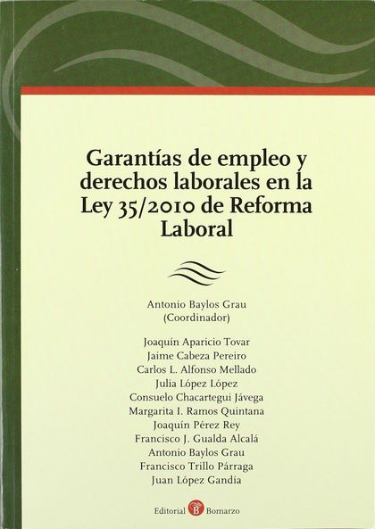 GARANTÍAS DE EMPLEO Y DERECHOS LABORALES EN LA LEY 35-2010 DE REFORMA LABORAL