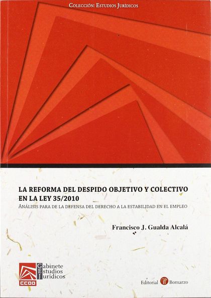 LA REFORMA DEL DESPIDO OBJETIVO Y COLECTIVO EN LA LEY 35-2010