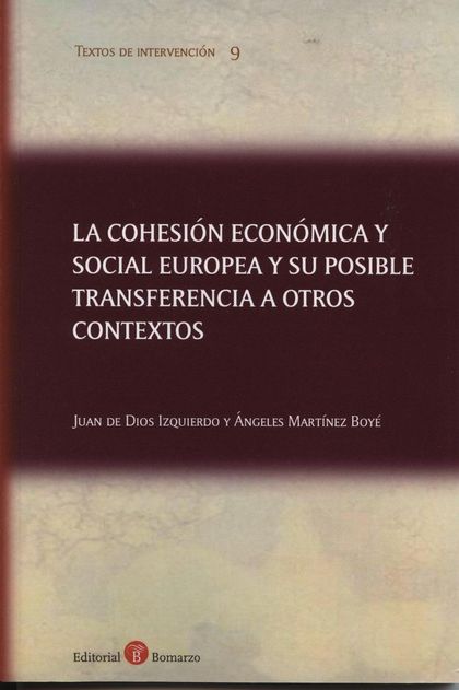 LA COHESIÓN ECONÓMICA Y SOCIAL EUROPEA Y SU POSIBLE TRANSFERENCIA A OTROS CONTEXTOS