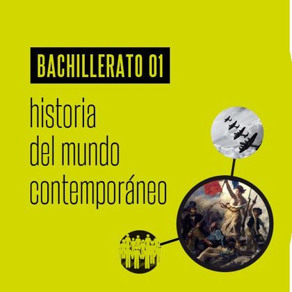 HISTORIA DEL MUNDO CONTEMPORÁNEO 1º BACHILLERATO-DIGITAL