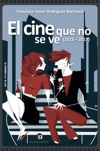 EL CINE QUE NO SE VE (2015-2017)