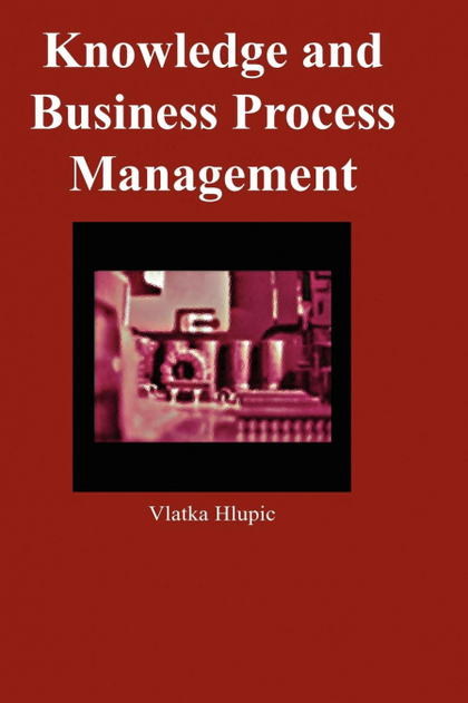 KNOWLEDGE AND BUSINESS PROCESS MANAGEMENT