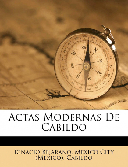 ACTAS MODERNAS DE CABILDO