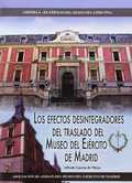 LOS EFECTOS DESINTEGRADORES DEL TRASLADO DEL MUSEO DEL EJÉRCITO DE MADRID