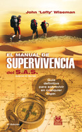 MANUAL DE SUPERVIVENCIA DEL SAS, EL (COLOR).. GUIA DEFINITIVA PARA SOBREVIVIR EN CUALQUIER LUGA